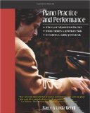 Piano Practice and Performance 1st 9780967382647 Front Cover