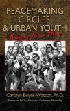 Peacemaking Circles and Urban Youth Bringing Justice Home cover art