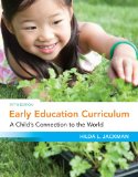 Early Education Curriculum A Child's Connection to the World 5th 2011 9781111342647 Front Cover