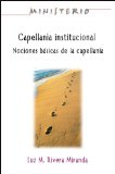 Capellanï¿½a Institucional - Ministerio Series AETH Institutional Chaplaincy Manual 2010 9781426709647 Front Cover