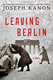 Leaving Berlin 2015 9781476704647 Front Cover
