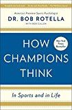 How Champions Think In Sports and in Life  9781476788647 Front Cover