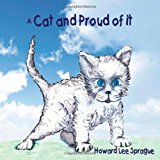 Cat and Proud of It 2013 9781492908647 Front Cover