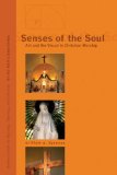 Senses of the Soul Art and the Visual in Christian Worship cover art