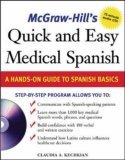Quick and Easy Medical Spanish A Hands-On Guide to Spanish Basics cover art