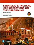 Strategic and Tactical Considerations on the Fireground 