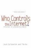 Who Controls the Internet? Illusions of a Borderless World cover art
