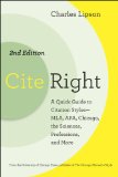 Cite Right, Second Edition A Quick Guide to Citation Styles--MLA, APA, Chicago, the Sciences, Professions, and More cover art