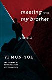 Meeting with My Brother A Novella  9780231178648 Front Cover