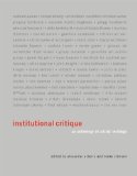 Institutional Critique An Anthology of Artistsâ€² Writings cover art