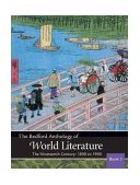 Bedford Anthology of World Literature The Nineteenth Century, 1800-1900  9780312402648 Front Cover