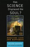 Has Science Displaced the Soul? Debating Love and Happiness cover art