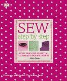 Sew Step by Step More Than 200 Essential Techniques for Beginners cover art
