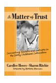 Matter of Trust Connecting Teachers and Learners in the Early Childhood Classroom cover art