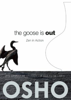 Goose Is Out Zen in Action 2012 9780880503648 Front Cover