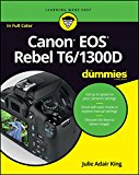 Canon EOS Rebel T6/1300D for Dummies  9781119295648 Front Cover