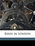 Birds in London 2010 9781171576648 Front Cover