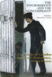 Insubordinate and the Noncompliant Case Studies of Canadian Mutiny and Disobedience, 1920 to Present 2008 9781550027648 Front Cover