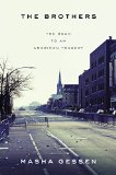 Brothers The Road to an American Tragedy 2015 9781594632648 Front Cover