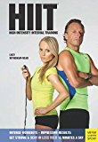 HIIT - High Intensity Interval Training Intense Workouts, Impressive Results, Get Fit and Sexy with 20 Simple Workouts  9781782550648 Front Cover