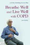 Breathe Well and Live Well with COPD A 28-Day Breathing Exercise Plan 2013 9781848191648 Front Cover