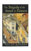 Tragedy of the Street of Flowers  9781873982648 Front Cover