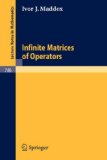 Infinite Matrices of Operators 1980 9783540097648 Front Cover