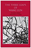 Three Leaps of Wang Lun A Chinese Novel 2015 9789629965648 Front Cover