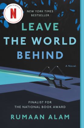 Leave the World Behind A Novel  9780062667649 Front Cover