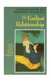 Earliest Relationship Parents, Infants, and the Drama of Early Attachment 1991 9780201567649 Front Cover