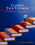 Claiming Your Victories A Concise Guide to College Success 2nd 2002 9780618233649 Front Cover