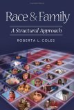 Race and Family A Structural Approach  9780761988649 Front Cover