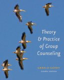 Student Solutions Manual for Corey's Theory and Practice of Group Counseling 8th 2011 9780840034649 Front Cover