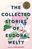 Collected Stories of Eudora Welty A Collection  9781328625649 Front Cover