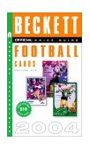 Official Beckett Price Guide to Football Cards 2004 23rd 2003 9781400048649 Front Cover