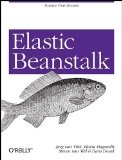 Elastic Beanstalk Simple Cloud Scaling for Java Developers 2011 9781449306649 Front Cover