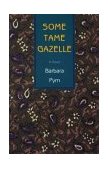 Some Tame Gazelle A Novel cover art