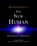 Quantum-Touch 2. 0 - the New Human Discovering and Becoming 2013 9781583943649 Front Cover