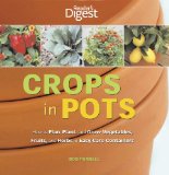 Crops in Pots 2010 9781606521649 Front Cover