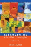 Introducing Christian Theologies, Volume One Voices from Global Christian Communities cover art