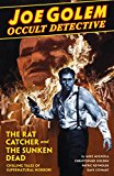 Joe Golem Occult Detective Volume 1- the Rat Catcher and the Sunken Dead  9781616559649 Front Cover