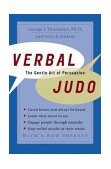 Verbal Judo The Gentle Art of Persuasion  9780060577650 Front Cover
