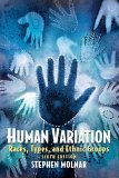 Human Variation Races, Types, and Ethnic Groups