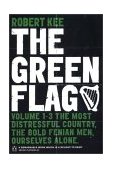 Green Flag The Most Distressful Country, the Bold Fenian Men, Ourselves Alone cover art