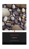 Fragments The Collected Wisdom of Heraclitus 2003 9780142437650 Front Cover