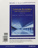 Linear Algebra and Its Applications: Books a La Carte Edition