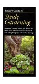 Shade Gardening More Than 350 Trees, Shrubs, and Flowers That Thrive under Difficult Conditions, Illustrated with Color Photographs and Detailed Drawings 1994 9780395651650 Front Cover