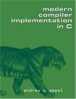 Modern Compiler Implementation in C 2004 9780521607650 Front Cover