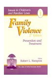 Family Violence Prevention and Treatment 2nd 1999 Revised  9780761906650 Front Cover