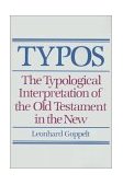 Typos The Typological Interpretation of the Old Testament in the New 1982 9780802809650 Front Cover